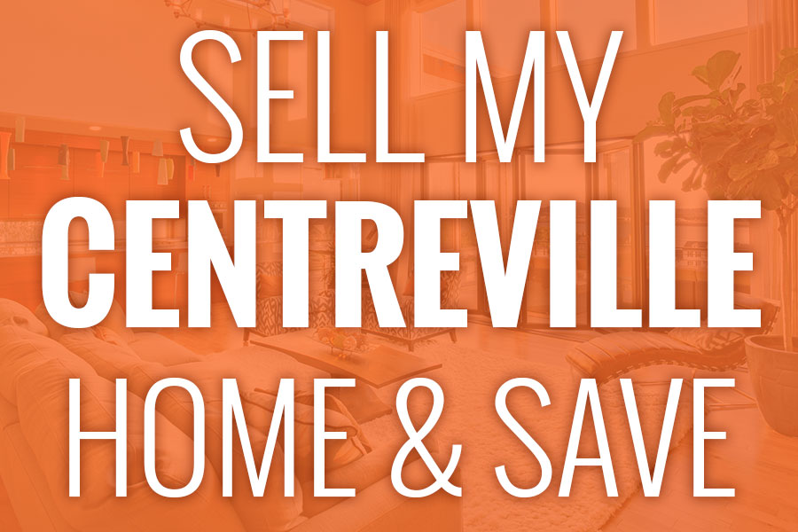 Sell My Centreville Home & Save